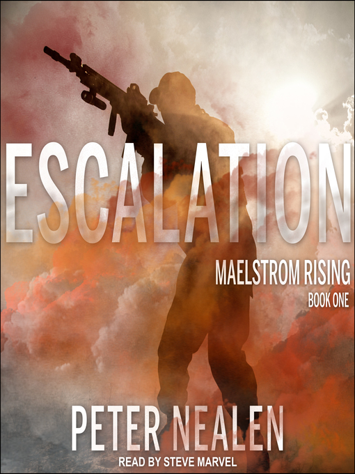 Title details for Escalation by Peter Nealen - Available